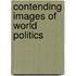Contending Images Of World Politics