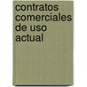 Contratos Comerciales De Uso Actual door Nestor R. Deppeler
