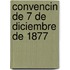 Convencin de 7 de Diciembre de 1877