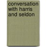 Conversation With Harris And Seldon door Ralph Harris