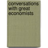 Conversations With Great Economists door Diego Pizano