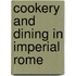 Cookery and Dining in Imperial Rome