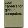 Cool Careers For Girls In Computers door Linda Thornburg