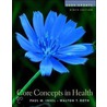Core Concepts In Health 2004 Update door Walton T. Roth