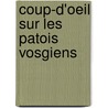 Coup-D'Oeil Sur Les Patois Vosgiens by Jouve Louis