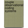 Couple Observational Coding Systems door Patricia Kerig