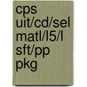 Cps Uit/Cd/Sel Matl/L5/L Sft/Pp Pkg door Onbekend