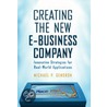 Creating the New E-Business Company door Michael P. Gendron