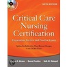 Critical Care Nursing Certification by Thomas S. Ahrens