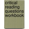 Critical Reading Questions Workbook door Ese Stacey