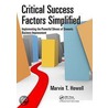 Critical Success Factors Simplified by Marvin T. Howell