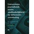 Universitaire journalistiek tussen onafhankelijkheid en informatievoorziening