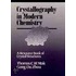 Crystallography In Modern Chemistry