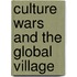 Culture Wars And The Global Village