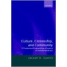 Culture, Citizenship, and Community by Joseph H. Carens