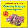 Curious George and the Firefighters door Margret Rey