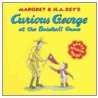 Curious George at the Baseball Game door Margret Rey