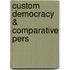 Custom Democracy & Comparative Pers