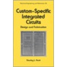 Custom-Specific Integrated Circuits door Stanley L. Hurst