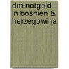 Dm-notgeld In Bosnien & Herzegowina by Jürgen Klotz