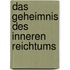 Das Geheimnis des inneren Reichtums