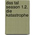 Das Tal Season 1.2. Die Katastrophe