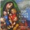 Das Vaterunser für Kinder erklärt by Reinhard Abeln