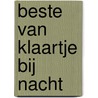 Beste van Klaartje bij nacht