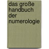 Das große Handbuch der Numerologie by Wüst Editha