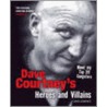 Dave Courtney's Heroes And Villains door Dave Courtney