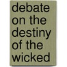 Debate On the Destiny of the Wicked door George Thomas Carpenter