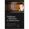 Deliberate Self-Harm In Adolescence door Keith Hawton