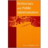 Democracy and Public Administration by Richard C. Box
