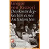 Denkwürdigkeiten eines Antisemiten door Gregor von Rezzori
