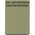 Der zahnärztliche Sachverständige