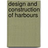 Design and Construction of Harbours door Thomas Stevenson