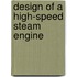 Design of a High-Speed Steam Engine