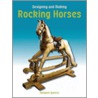 Designing and Making Rocking Horses door Margaret Spencer