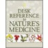 Desk Reference To Nature's Medicine