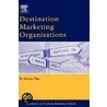 Destination Marketing Organisations by Steven Pike
