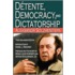 Detente, Democracy and Dictatorship