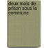 Deux Mois De Prison Sous La Commune