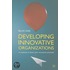 Developing Innovative Organizations