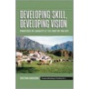 Developing Skill, Developing Vision by Cristina Grasseni