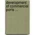 Development of Commercial Ports ...