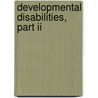 Developmental Disabilities, Part Ii door Donald Greydanus