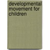 Developmental Movement For Children by Veronica Sherborne