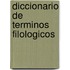 Diccionario de Terminos Filologicos