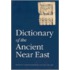 Dictionary Of The Ancient Near East