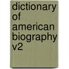 Dictionary of American Biography V2 door Francis Samuel Drake
